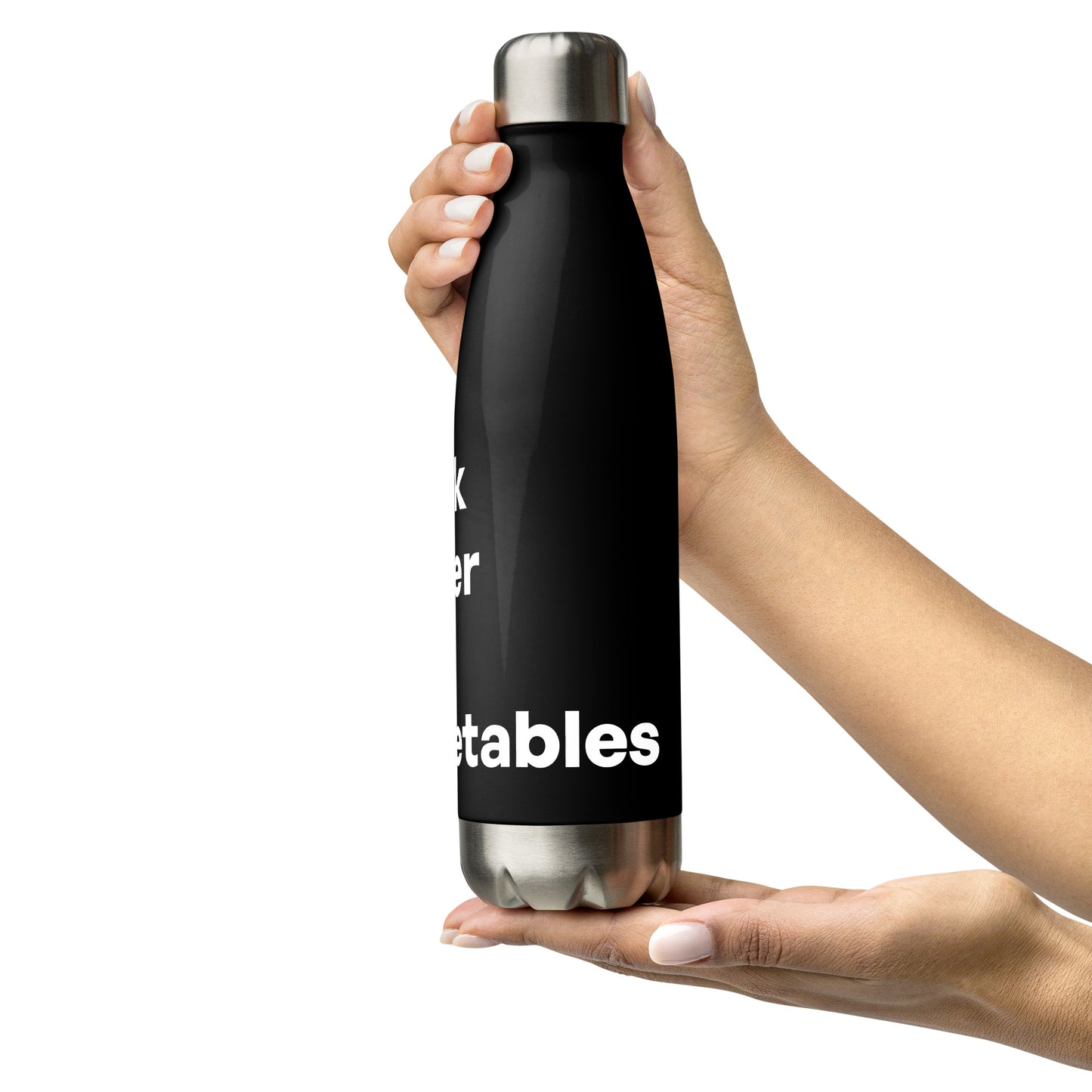 drink water from this bottle, and then eat vegetables either before/during/after